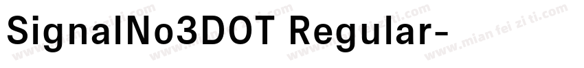 SignalNo3DOT Regular字体转换
